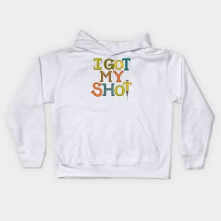 Covid Vaccine - I Got My Shot Kids Hoodie